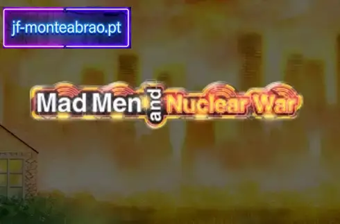 Mad Men und Nuclear War Slot-Gameplay